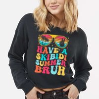 Have A Summer Bruh Funny Last Day Of School 2025 Cropped Pullover Crew