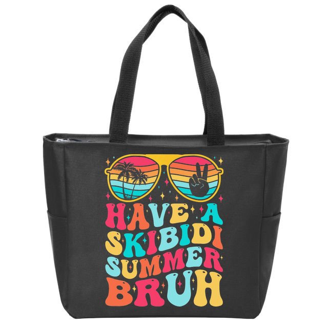Have A Summer Bruh Funny Last Day Of School 2025 Zip Tote Bag