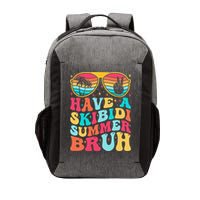 Have A Summer Bruh Funny Last Day Of School 2025 Vector Backpack