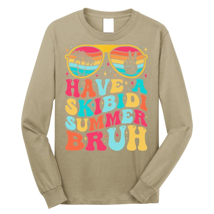 Have A Summer Bruh Funny Last Day Of School 2025 Long Sleeve Shirt