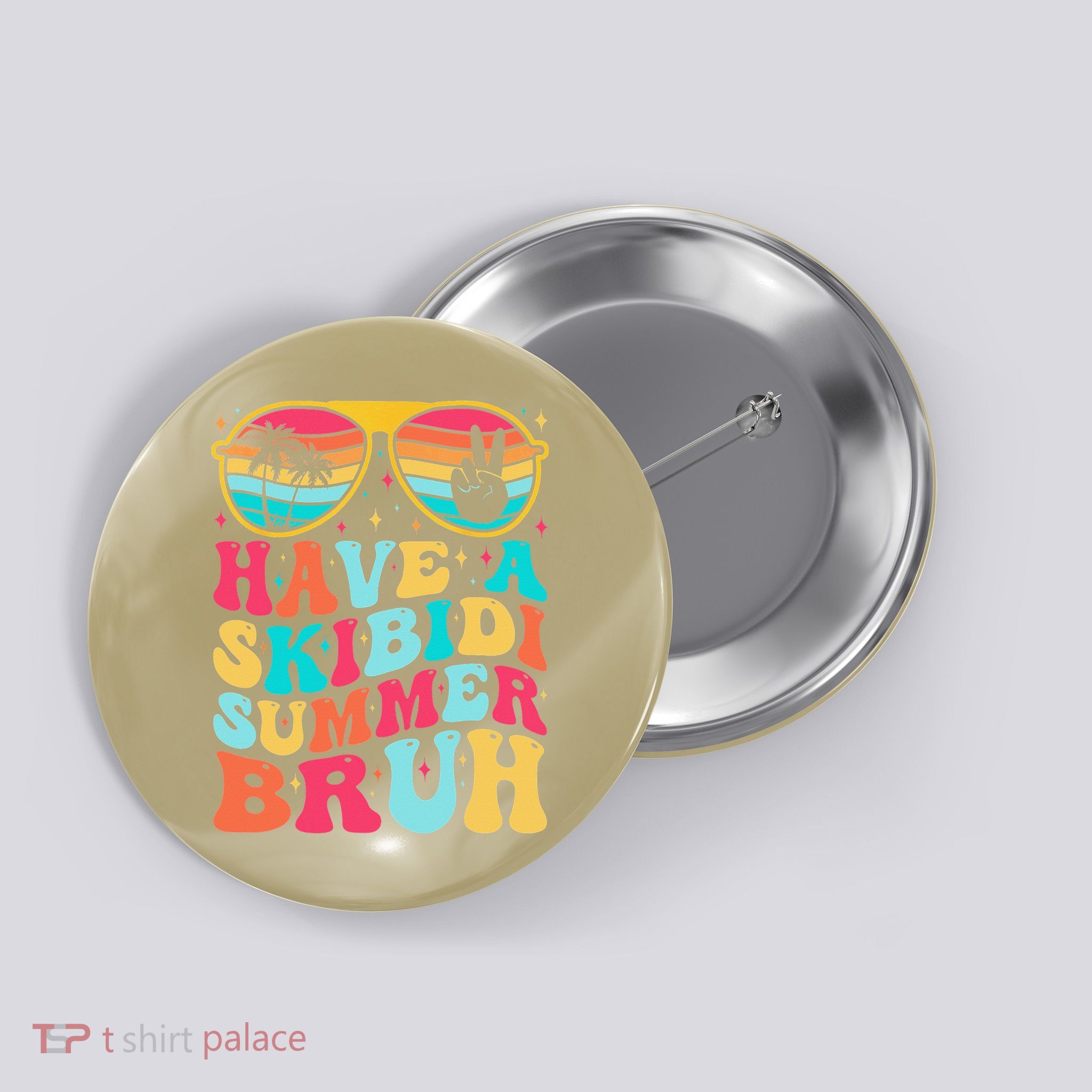 Have A Summer Bruh Funny Last Day Of School 2025 Button