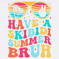 Have A Summer Bruh Funny Last Day Of School 2025 Garment-Dyed Sweatshirt