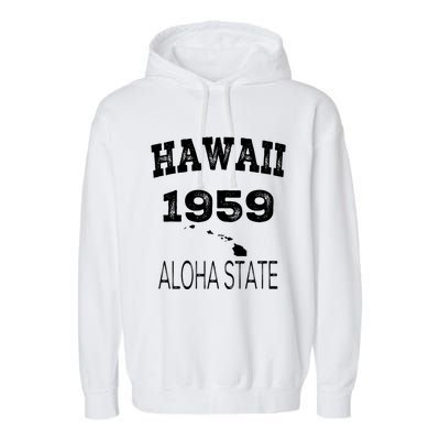 Hawaii Aloha State 1959 Vintage Established Sports Hawaiian Islands Hi Garment-Dyed Fleece Hoodie