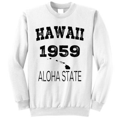 Hawaii Aloha State 1959 Vintage Established Sports Hawaiian Islands Hi Sweatshirt