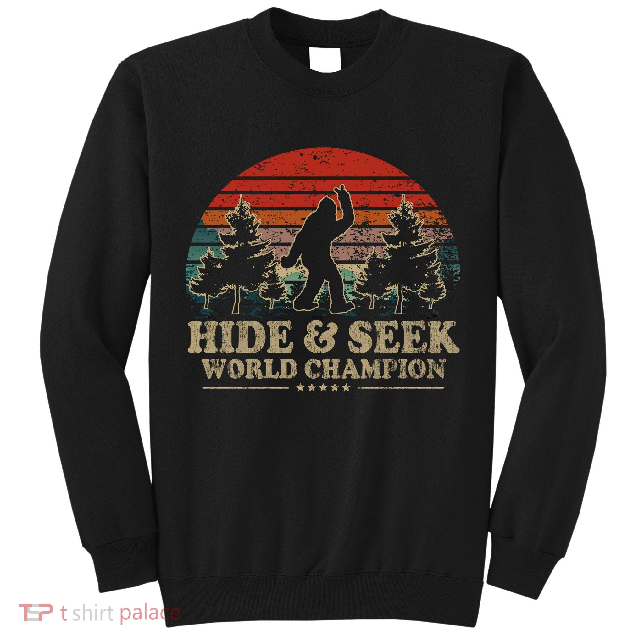 Hide And Seek World Champion Tall Sweatshirt