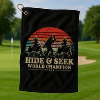 Hide And Seek World Champion Golf Towel