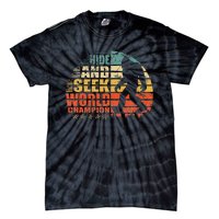 Hide And Seek World Champion Bigfoot Is Real Tie-Dye T-Shirt