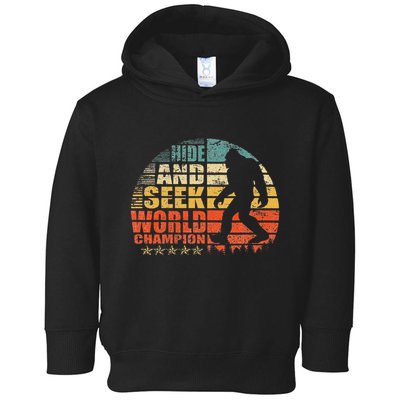 Hide And Seek World Champion Bigfoot Is Real Toddler Hoodie