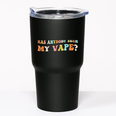 Has Anybody Seen My Vape Funny Sarcastic Retro Groovy Tumbler