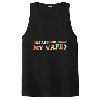 Has Anybody Seen My Vape Funny Sarcastic Retro Groovy PosiCharge Competitor Tank