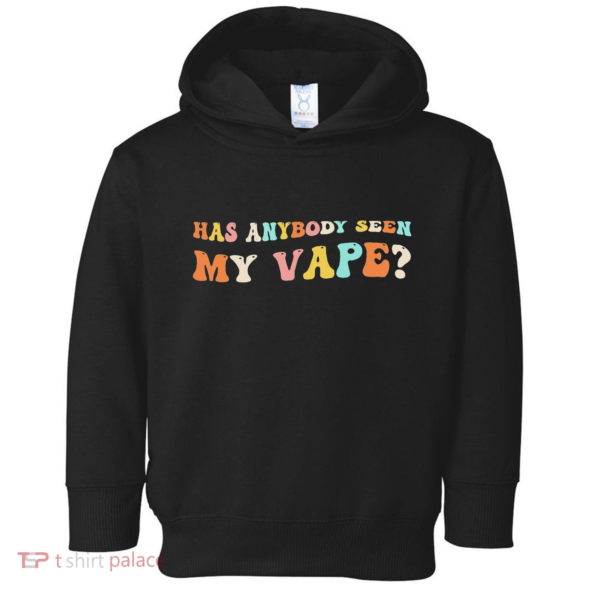 Has Anybody Seen My Vape Funny Sarcastic Retro Groovy Toddler Hoodie