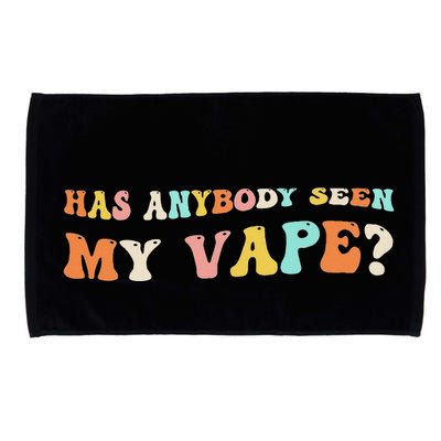 Has Anybody Seen My Vape Funny Sarcastic Retro Groovy Microfiber Hand Towel