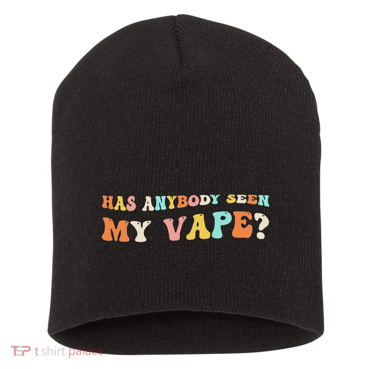 Has Anybody Seen My Vape Funny Sarcastic Retro Groovy Short Acrylic Beanie
