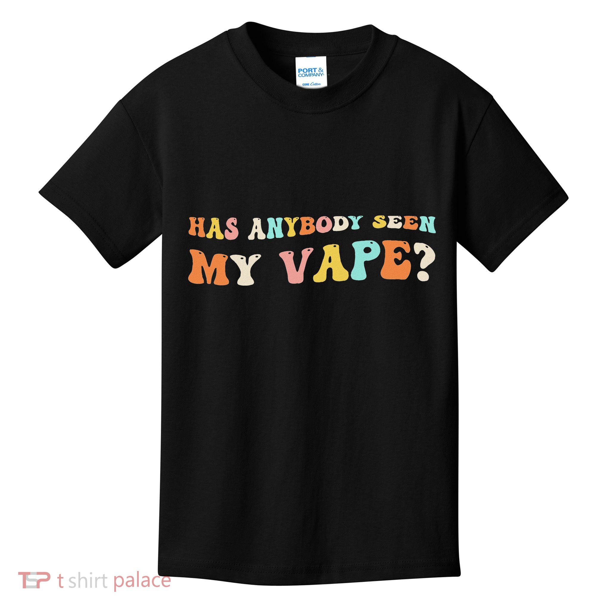 Has Anybody Seen My Vape Funny Sarcastic Retro Groovy Kids T-Shirt