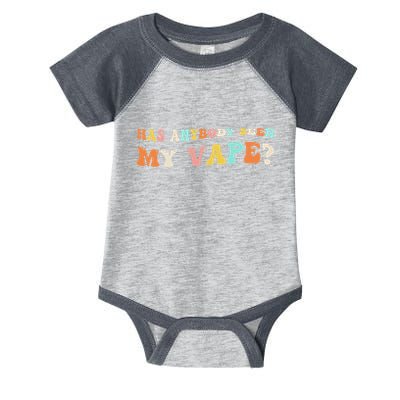 Has Anybody Seen My Vape Funny Sarcastic Retro Groovy Infant Baby Jersey Bodysuit