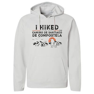 Hiked A Small Section Camino De Santiago De Compostela Performance Fleece Hoodie