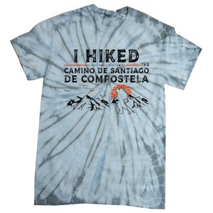 Hiked A Small Section Camino De Santiago De Compostela Tie-Dye T-Shirt