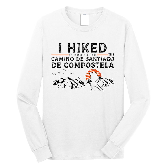 Hiked A Small Section Camino De Santiago De Compostela Long Sleeve Shirt