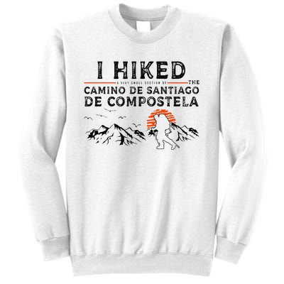 Hiked A Small Section Camino De Santiago De Compostela Sweatshirt