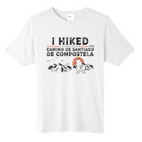 Hiked A Small Section Camino De Santiago De Compostela Tall Fusion ChromaSoft Performance T-Shirt