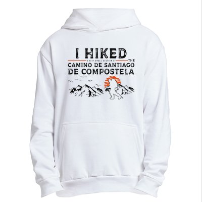 Hiked A Small Section Camino De Santiago De Compostela Urban Pullover Hoodie