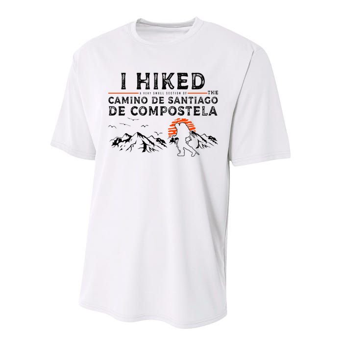 Hiked A Small Section Camino De Santiago De Compostela Performance Sprint T-Shirt