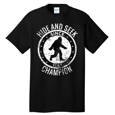 Hide And Seek Champion Bigfoot Sasquatch Since 1967 Tall T-Shirt