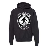 Hide And Seek Champion Bigfoot Sasquatch Since 1967 Premium Hoodie