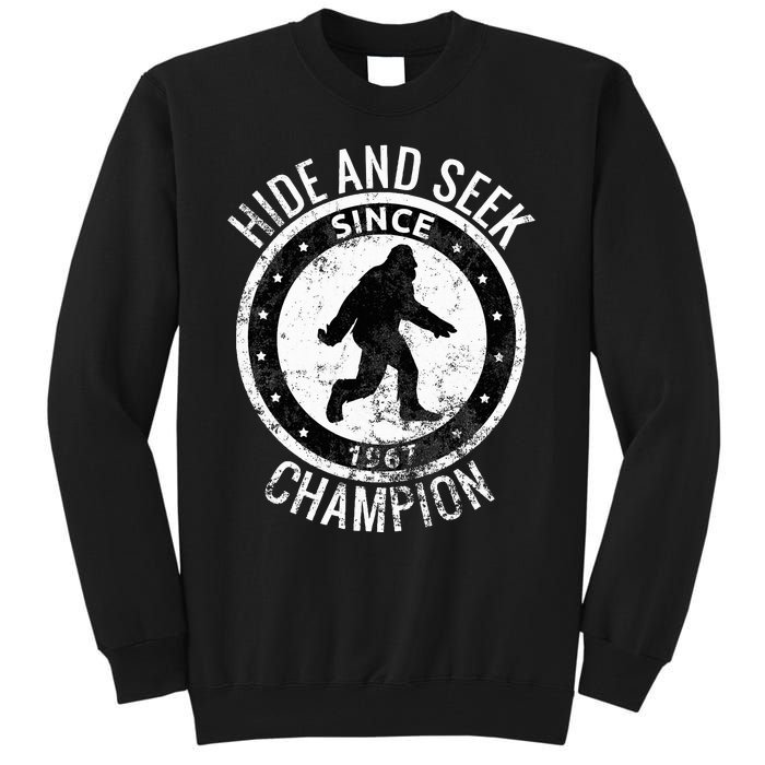 Hide And Seek Champion Bigfoot Sasquatch Since 1967 Tall Sweatshirt