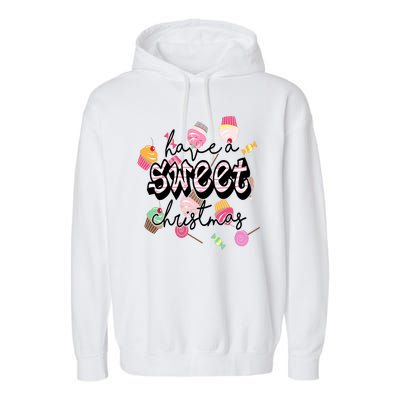 Have A Sweet Christmas Cute Candy Garment-Dyed Fleece Hoodie