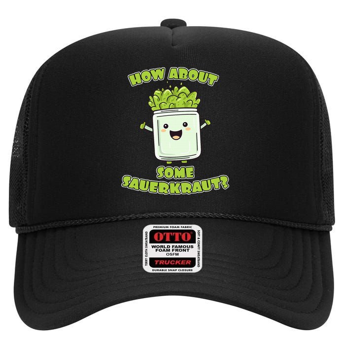 How About Some Sauerkraut High Crown Mesh Back Trucker Hat