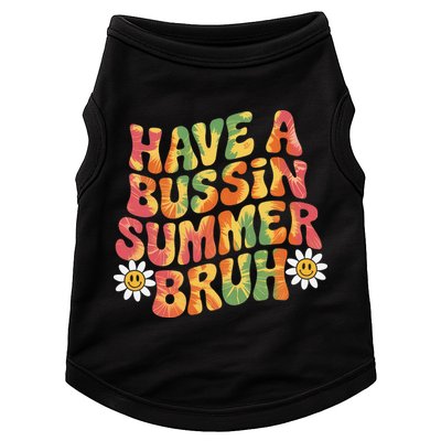 Have A Summer Bruh Funny Teacher Last Day Of School Doggie Tank