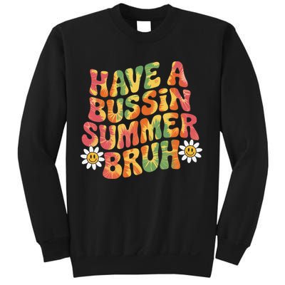 Have A Summer Bruh Funny Teacher Last Day Of School Sweatshirt