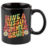 Have A Summer Bruh Funny Teacher Last Day Of School 11oz C Handle Ceramic Mug