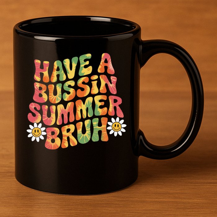 Have A Summer Bruh Funny Teacher Last Day Of School 11oz C Handle Ceramic Mug