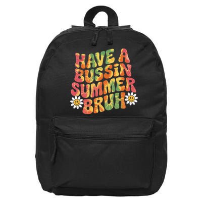 Have A Summer Bruh Funny Teacher Last Day Of School 16 in Basic Backpack