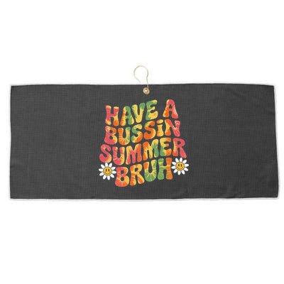 Have A Summer Bruh Funny Teacher Last Day Of School Large Microfiber Waffle Golf Towel
