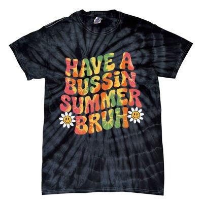 Have A Summer Bruh Funny Teacher Last Day Of School Tie-Dye T-Shirt