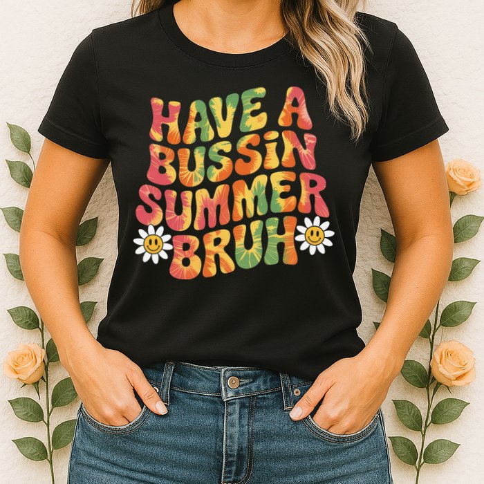 Have A Summer Bruh Funny Teacher Last Day Of School Womens T-Shirt