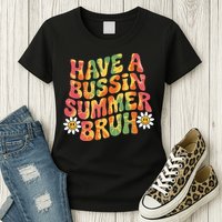Have A Summer Bruh Funny Teacher Last Day Of School Womens T-Shirt
