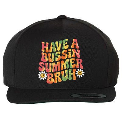 Have A Summer Bruh Funny Teacher Last Day Of School Wool Snapback Cap