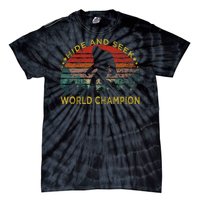 Hide And Seek World Champion Tie-Dye T-Shirt