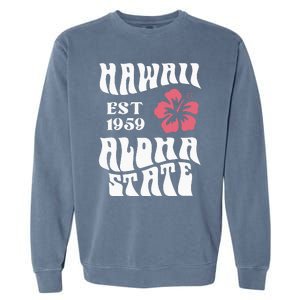 Hawaii Aloha State 1971 Aesthetic Beach Summer Garment-Dyed Sweatshirt