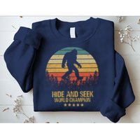 Hide And Seek World Champion Sasquatch Sweatshirt