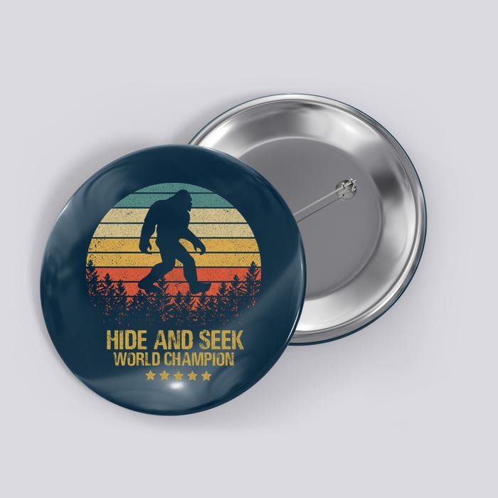 Hide And Seek World Champion Sasquatch Button