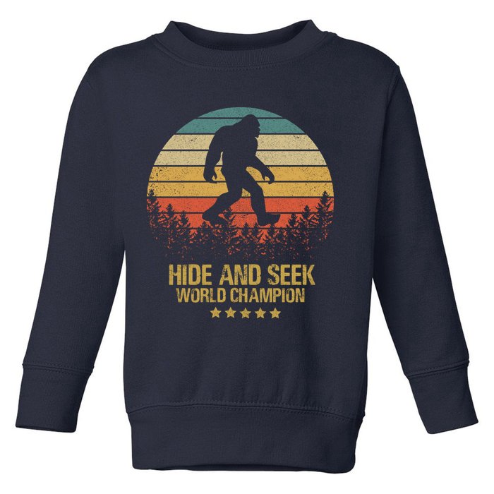 Hide And Seek World Champion Sasquatch Toddler Sweatshirt