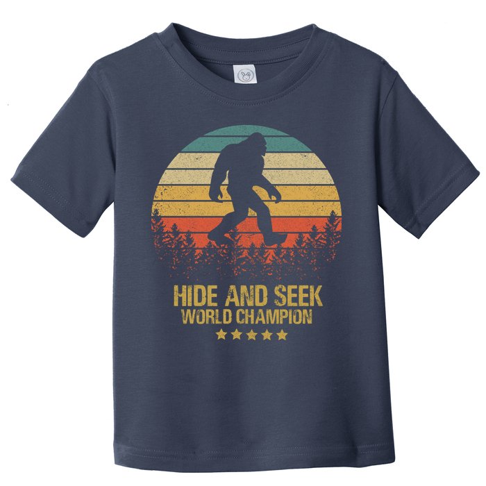 Hide And Seek World Champion Sasquatch Toddler T-Shirt