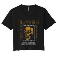 He Acacia Strain A Warning O He World Crop Top
