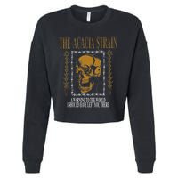 He Acacia Strain A Warning O He World Cropped Pullover Crew