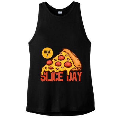 Have A Slice Day Pizza Lovers Pizza Makers Pizza Party Gift Ladies PosiCharge Tri-Blend Wicking Tank